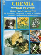 Chemia wybór testów dla maturzystów i kandydatów na studia 
