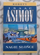 Isaac Asimov Roboty Nagie Słońce