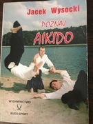 Poznaj AIKIDO Jacek Wysocki
