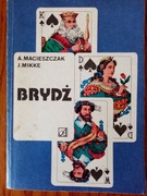 Brydż - A. Macieszczak, J. Mikke