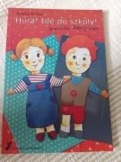 Hura! Idę do szkoły!