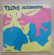 T.Love Alternative - My - Marzyciele / Garaż / Liceum - 7"
