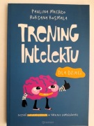 Trening intelektu dla dzieci – Paulina Mechło, Roksana Kosmala