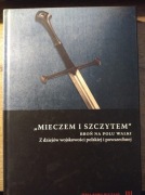 Mieczem i szczytem. Broń na polu bitwy