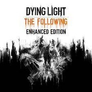 DYING LIGHT ENCHANTED EDITION 