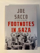 Footnotes in Gaza. Joe Sacco