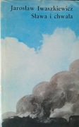 Sława i chwała. Tom 3 - Jarosław Iwaszkiewicz