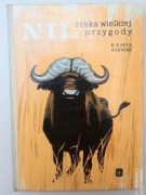 Nil rzeka wielkiej przygody Kamil Giżycki 1963 r. Wydanie I, dedykacja