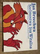 Jan Brzechwa Szelmostwa lisa Witalisa. Stan BDB, wydanie I