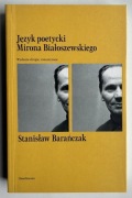 Język poetycki Mirona Białoszewskiego - Stanisław Barańczak 