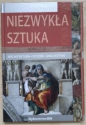 Niezwykła sztuka Architektura rzeźba  malarstwo 