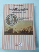 Szpital Powszechny w Gorlicach 1898-1918