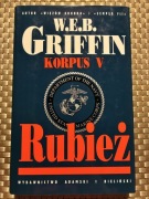 Rubież. W.E.B. Griffin - tom 5 cyklu Korpus