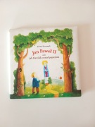 Jan Paweł II czyli jak Karolek został papieżem książka książeczka