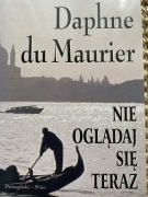 Nie oglądaj się teraz. Daphne du Maurier