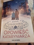 OPOWIEŚC KATARYNIARZA-ANNA STRYJEWSKA