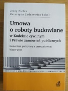 Umowa o roboty budowlane w KC i Pzp J. Bieluk K. Zadykowicz - Sokół
