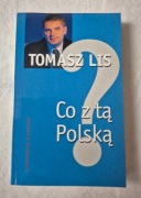 Co z tą Polską? - Tomasz Lis