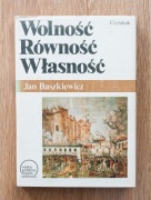 Wolność Równość Własność / Jan Baszkiewicz