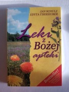 Leki z Bożej apteki - Jan Schulz, Edyta Überhuber