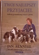 Jan Fennell - Twój najlepszy przyjaciel. Sekrety prawdziwej więzi z psem