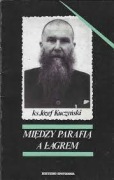 KS.JÓZEF KUCZYŃSKI - MIĘDZY PARAFIĄ A ŁAGREM