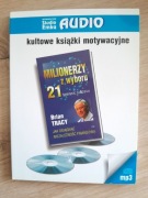 Audiobook Brian Tracy, Milionerzy z wyboru - 21 tajemnic sukcesu.