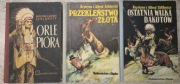 SZKLARSCY - Orle pióra, Przekleństwo złota, Ostatnia walka Dakotów - wyd 1