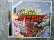 FREE BEER AND CHICKEN  John Lee Hooker