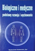 Biologiczne i medyczne podstawy rozwoju i wychowania Andrzej Jaczewski