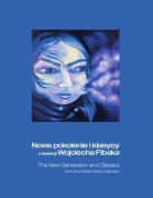 Kolekcja W. Fibaka Ecole de Paris Fangor Witkacy Pągowska Lebenstein