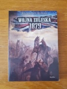 WOJNA ZULUSKA 1879 KRZYSZTOF KUBIAK