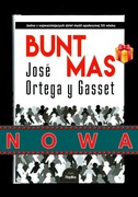 BUNT MAS José Ortega y Gasset psychologia tłumu człowiek masowy TWARDA