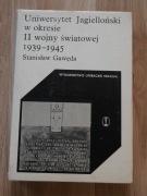 Uniwersytet Jagielloński w okresie II wojny światowej 1939–1945 / Kraków UJ