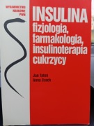 Insulina fizjologia, farmakologia, insulinoterapia cukrzycy 