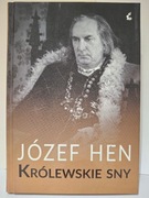 KRÓLEWSKIE SNY - Józef Hen 