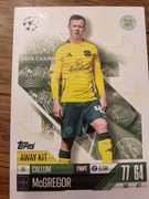 TOPPS MATCH ATTAX EXTRA 2025 AWAY KIT 80 CALLUM MCGREGOR CELTIC