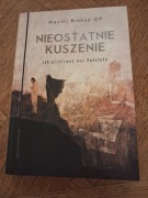Nieostatnie kuszenie. Maciej Biskup.
