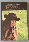 Janosik: prawdziwa historia karpackiego zbója -  Stanisław A. Sroka