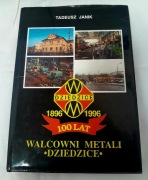 100 lat Walcowni Dziedzice