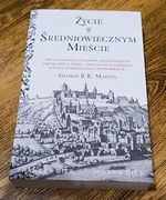 Życie w średniowiecznym mieście - Francis Gies