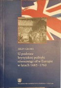Grobis, U podstaw brytyjskiej polityki równowagi sił w Europie