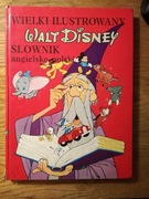 Wielki ilustrowany WALT DISNEY słownik angielsko-polski