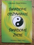 Chacińska - Świadome odżywianie. Świadome życie. Autograf