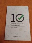 10 kroków do maksymalnej produktywności - Michał Śliwiński
