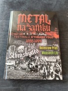 Metal na zamku kronika festiwalu S'thrash'ydlo Wojciech Lis, Bolesław Prus
