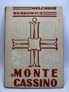 BITWA O MONTE CASSINO, Melchior Wańkowicz