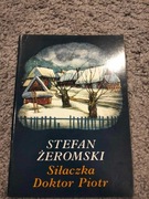 Siłaczka / Doktor Piotr Stefan Żeromski