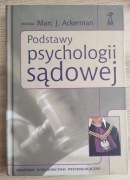 "Podstawy psychologii sądowej" red. M. J. Ackerman