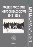 „Polskie podziemie niepodległościowe 1944-1956"